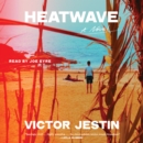 Heatwave : A Novel - eAudiobook