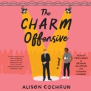 The Charm Offensive : A Novel - eAudiobook