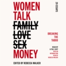 Women Talk Money : Breaking the Taboo - eAudiobook
