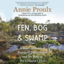 Fen, Bog and Swamp : A Short History of Peatland Destruction and Its Role in the Climate Crisis - eAudiobook