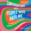 Conversations with People Who Hate Me - eAudiobook