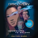 Star Trek: Discovery: Somewhere to Belong - eAudiobook