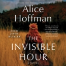 The Invisible Hour : A Novel - eAudiobook