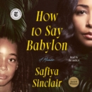 How to Say Babylon : A Memoir - eAudiobook