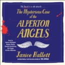 The Mysterious Case of the Alperton Angels : A Novel - eAudiobook