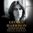 George Harrison : The Reluctant Beatle - eAudiobook