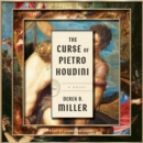 The Curse of Pietro Houdini : A Novel - eAudiobook