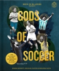 Men in Blazers Present Gods of Soccer : The Pantheon of the 100 Greatest Soccer Players (According to Us) - eBook