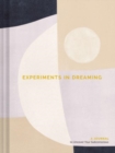 Experiments in Dreaming - Book