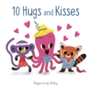 10 Hugs and Kisses : Beginning Baby - eBook