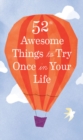 52 Awesome Things to Try Once in Your Life - eBook