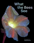 What the Bees See - eBook