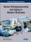 Senior Entrepreneurship and Aging in Modern Business - Book