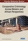 Comparative Criminology Across Western and African Perspectives - Book