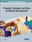 Handbook of Research on Prenatal, Postnatal, and Early Childhood Development - eBook