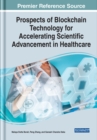 Prospects of Blockchain Technology for Accelerating Scientific Advancement in Healthcare - Book