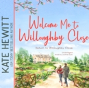 Welcome Me to Willoughby Close - eAudiobook
