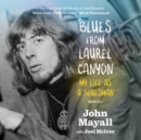 Blues from Laurel Canyon - eAudiobook