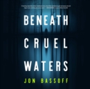 Beneath Cruel Waters - eAudiobook