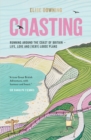 Coasting : Running Around the Coast of Britain   Life, Love and (Very) Loose Plans - eBook