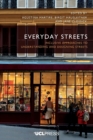 Everyday Streets : Inclusive Approaches to Understanding and Designing Streets - Book