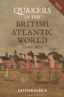 Quakers in the British Atlantic World, c.1660-1800 - eBook