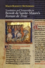 Translation and Temporality in Benoit de Sainte-Maure's <I>Roman de Troie</I> - eBook