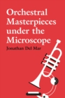 Orchestral Masterpieces under the Microscope - eBook