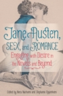 Jane Austen, Sex, and Romance : Engaging with Desire in the Novels and Beyond - eBook