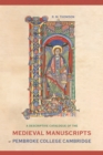 A Descriptive Catalogue of the Medieval Manuscripts of Pembroke College Cambridge - eBook