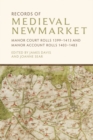 Records of Medieval Newmarket : Manor Court Rolls 1399-1413 and Manor Account Rolls 1403-1483 - eBook