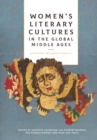 Women's Literary Cultures in the Global Middle Ages : Speaking Internationally - eBook