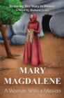 Mary Magdalene - A Woman With a Mission - Book