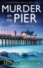 Murder on the Pier : A completely unputdownable cozy mystery novel - Book