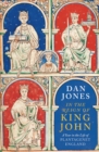 In the Reign of King John : A Year in the Life of Plantagenet England - eBook