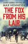 The Fox From His Lair : The WWII Collection - Book