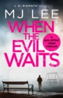 When the Evil Waits - Book
