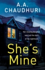 She's Mine : A gripping psychological thriller with a truly jaw-dropping twist - Book