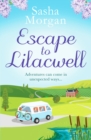Escape to Lilacwell : A gorgeously summery, feel-good romance - Book