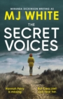 The Secret Voices : A gripping, fast-paced crime thriller that will have you hooked - Book