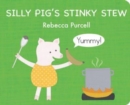 Silly Pig's Stinky Stew - Book