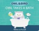 Owl & Bird: Owl Takes a Bath - Book