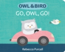 Owl & Bird: Go, Owl, Go! - Book