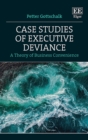 Case Studies of Executive Deviance : A Theory of Business Convenience - eBook