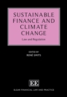 Sustainable Finance and Climate Change : Law and Regulation - eBook