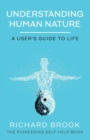 Understanding Human Nature : A User's Guide To Life - Book
