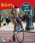 Bikes Then and Now : Phonics Phase 5 - eBook