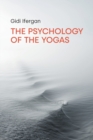 The Psychology of the Yogas - Book