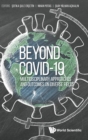Beyond Covid-19: Multidisciplinary Approaches And Outcomes On Diverse Fields - Book