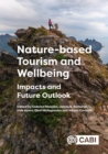Nature-based Tourism and Wellbeing : Impacts and Future Outlook - eBook